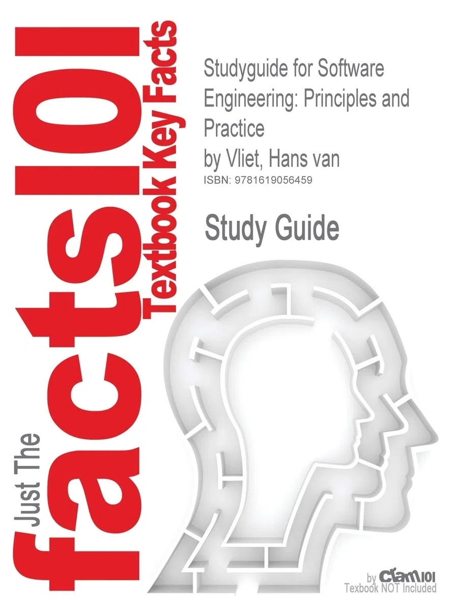 Outlines & Highlights for Software Engineering: Principles and Practice by Hans Van Vliet: Principles and Practice by Vliet, Hans Van, ISBN 9780470031469