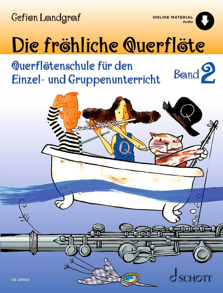 Die fröhliche Querflöte: Querflötenschule für den Einzel- und Gruppenunterricht. Band 2. Flöte.