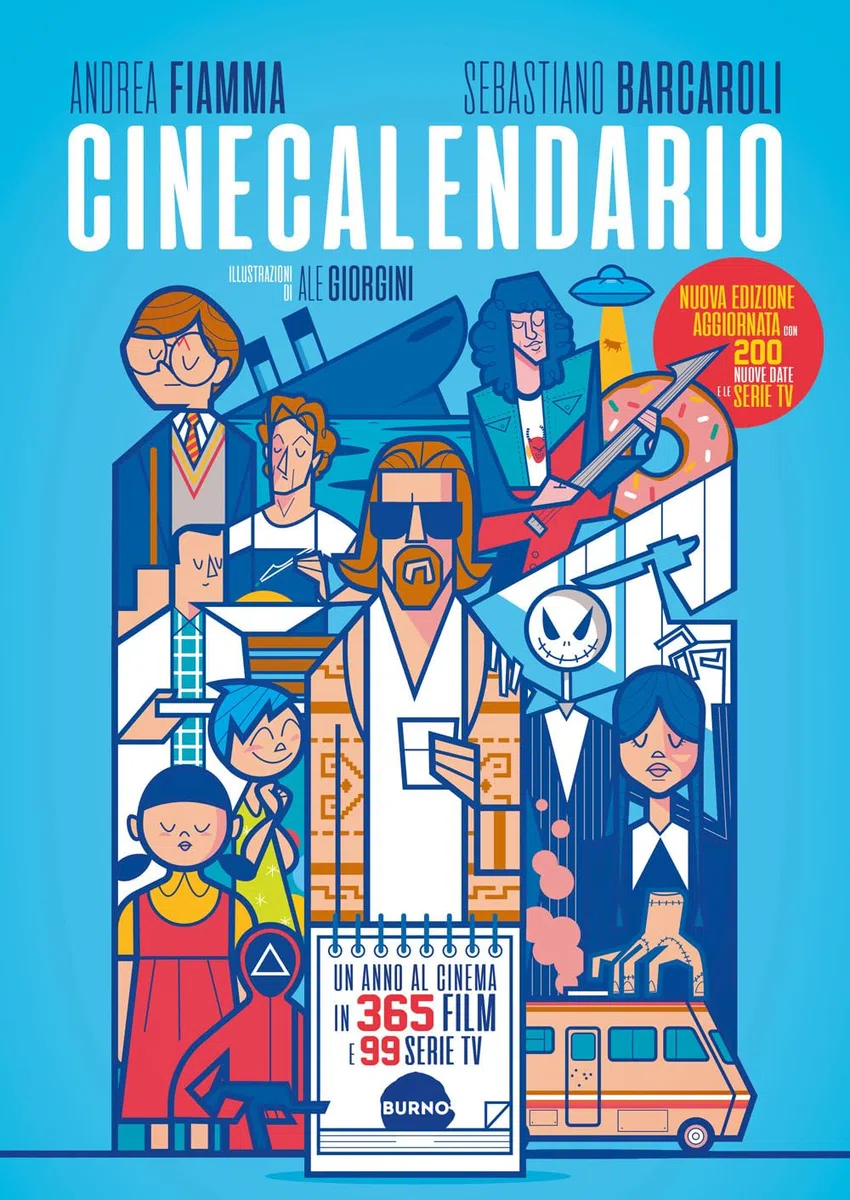 Cinecalendario. Un anno al cinema in 365 film e 99 serie TV. Nuova ediz.