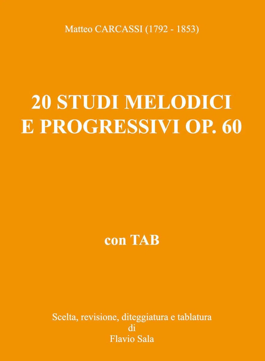 Matteo Carcassi (1792-1853): 20 Studi melodici e progressivi op. 60 per chitarra