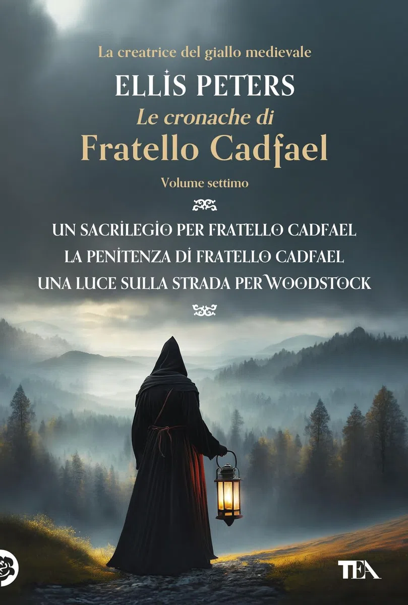 Le cronache di fratello Cadfael: Un sacrilegio per fratello Cadfael-La penitenza di fratello Cadfael-Una luce sulla strada per Woodstock (Vol. 7)