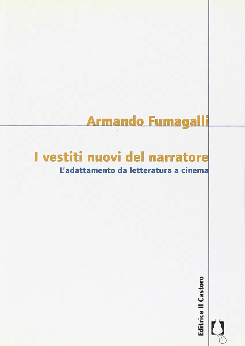 I vestiti nuovi del narratore. L'adattamento da letteratura a cinema