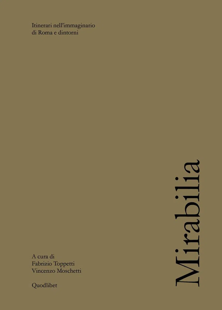 Mirabilia. Itinerari nell’immaginario di Roma e dintorni