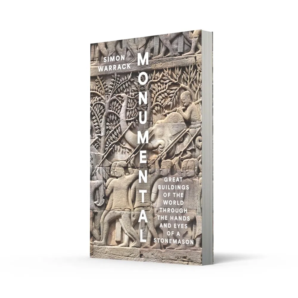 Monumental: Great Buildings of the World Through the Hands and Eyes of a Stonemason
