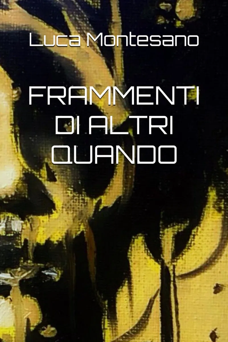 FRAMMENTI DI ALTRI QUANDO