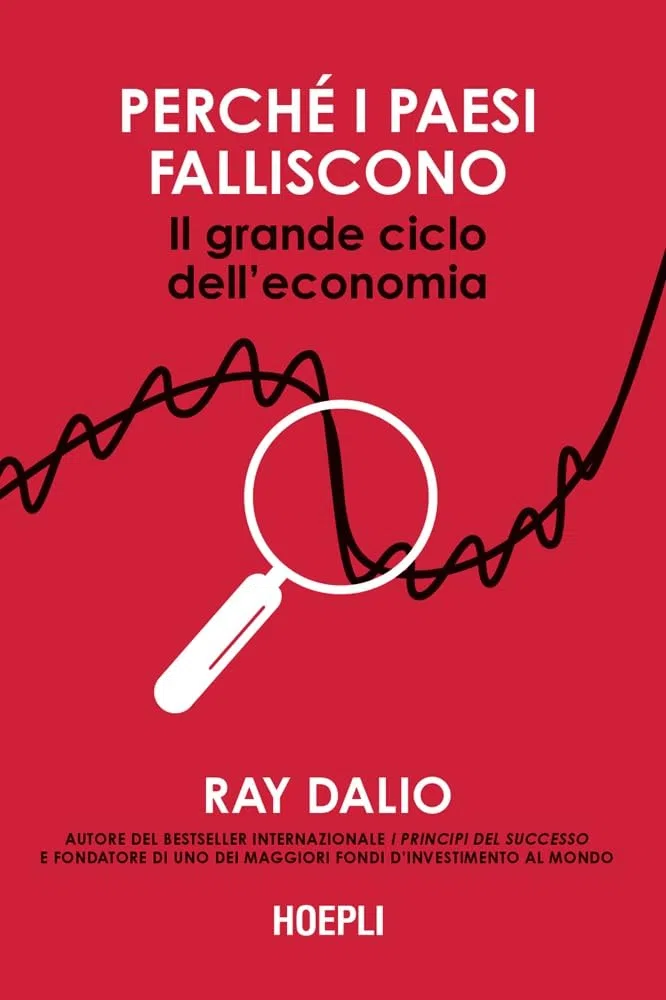 Perché i Paesi falliscono. Il grande ciclo dell'economia