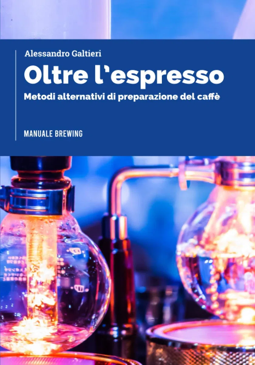 OLTRE L'ESPRESSO: Metodi alternativi di preparazione del caffè