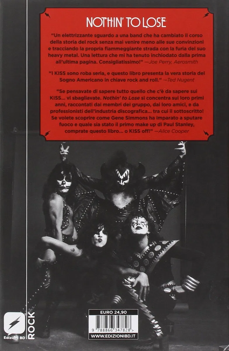Nothin' to lose. La nascita dei Kiss (1972-1975). Ediz. illustrata