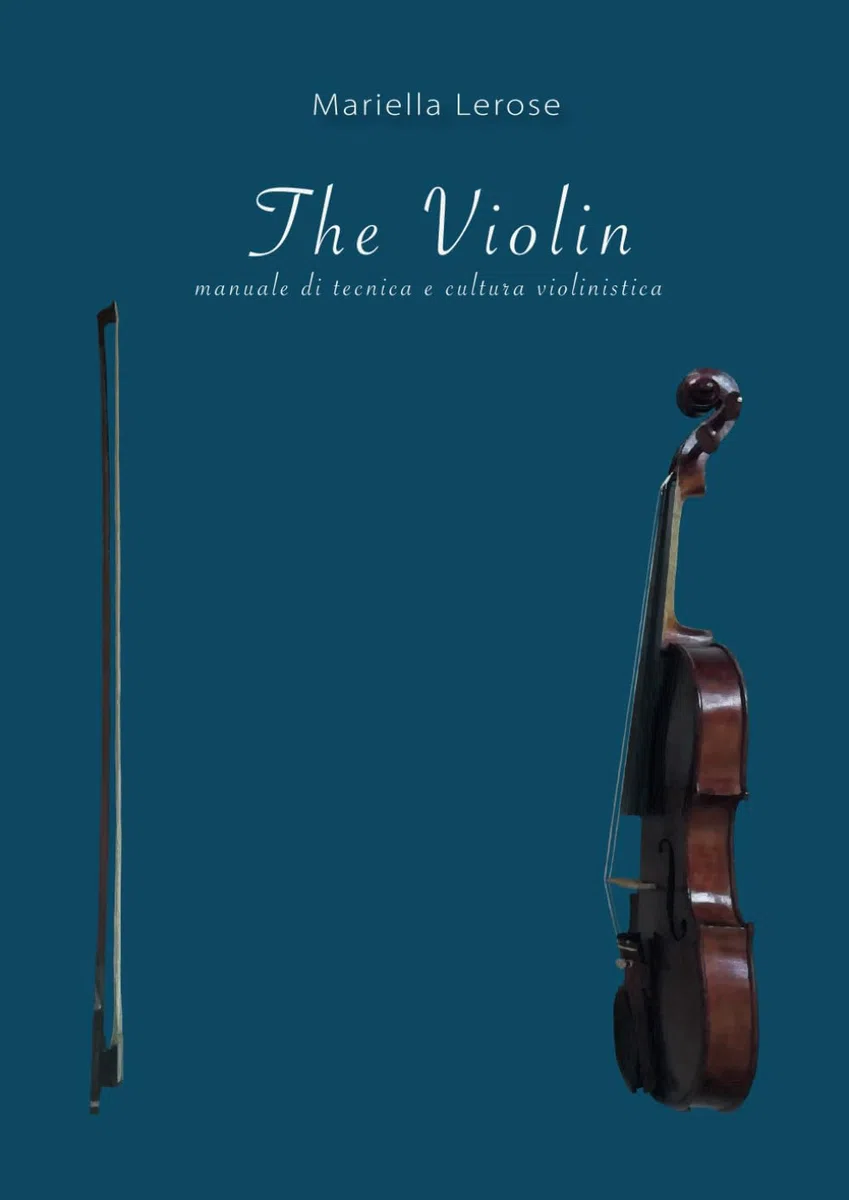 The Violin: Manuale di tecnica e cultura violinistica