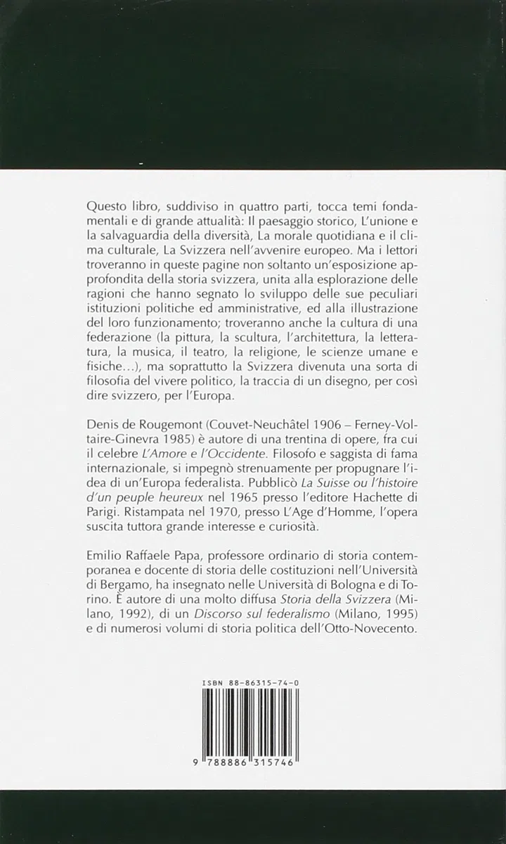La Svizzera. Storia di un popolo felice