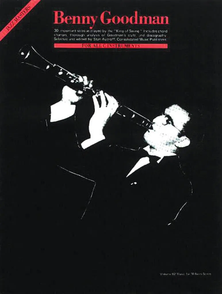Benny Goodman for B Flat Clarinet: Jazz Masters Series B Flat Instruments Edition