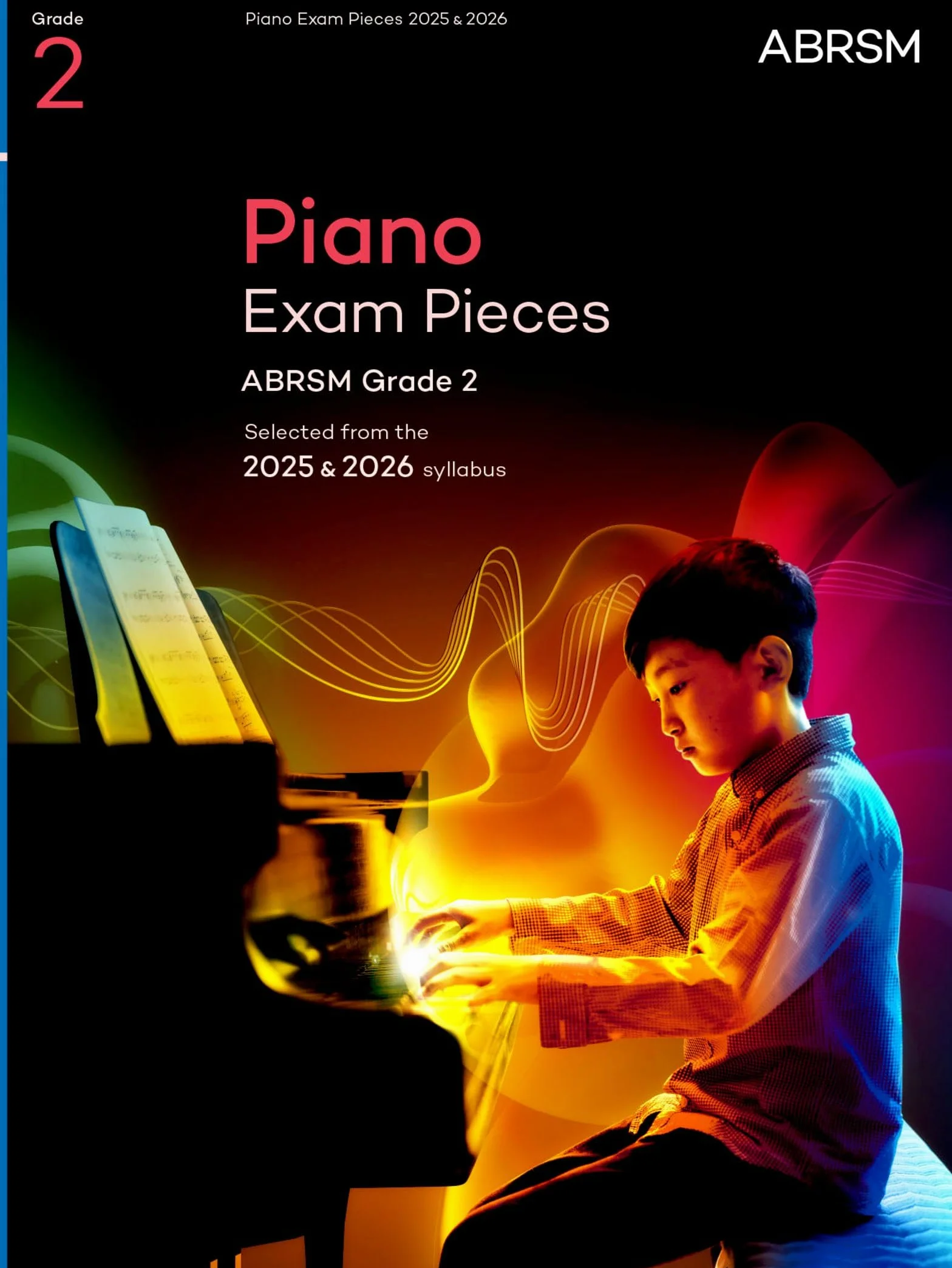 Piano Exam Pieces 2025 & 2026, ABRSM Grade 2 : Selected from the 2025 & 2026 syllabus