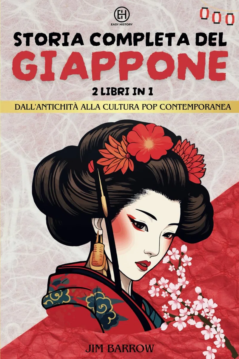 Storia completa del Giappone - 2 libri in 1: Dall'antichità alla cultura pop contemporanea