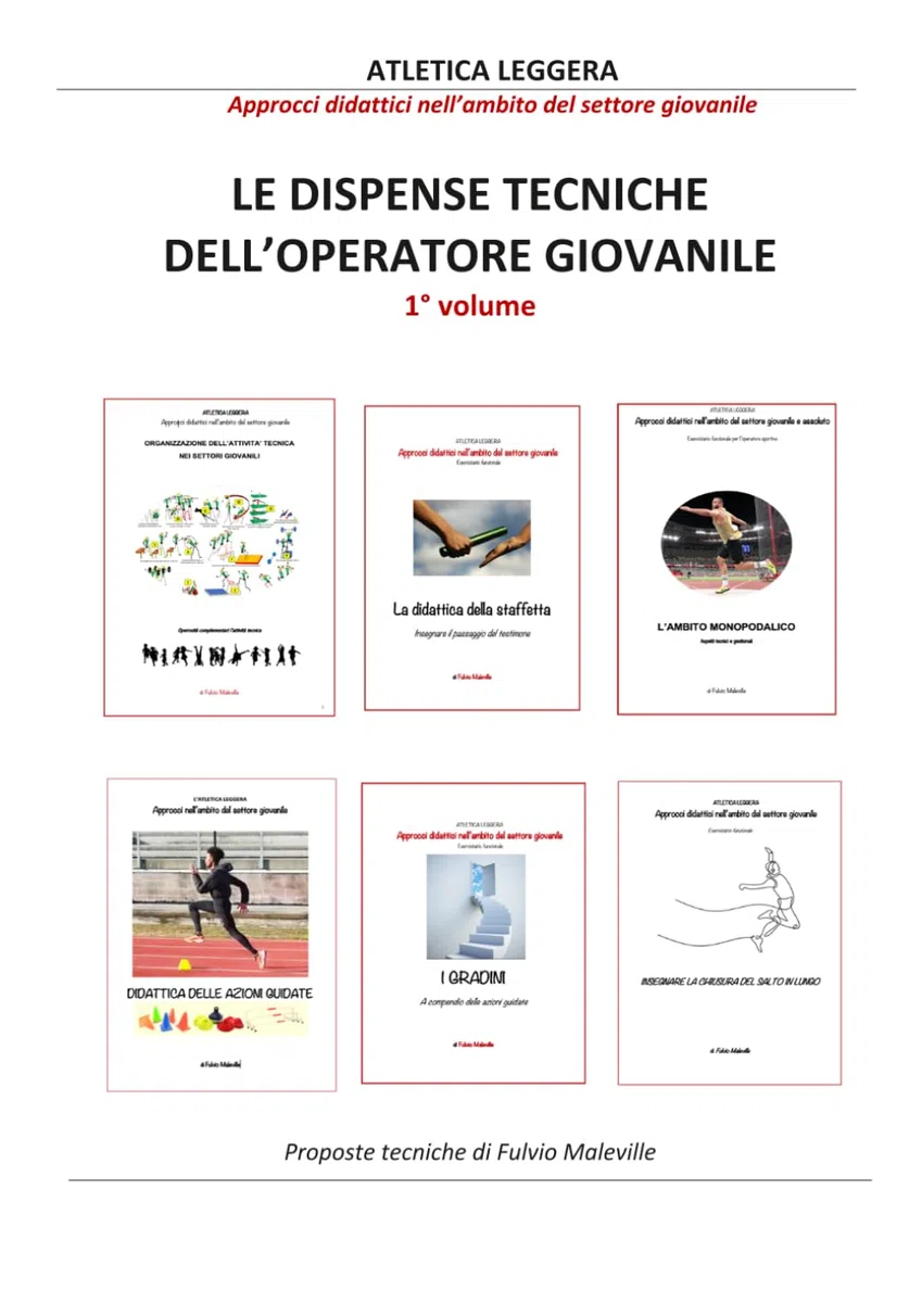 Le dispense tecniche 1° volume: Atletica Leggera giovanile