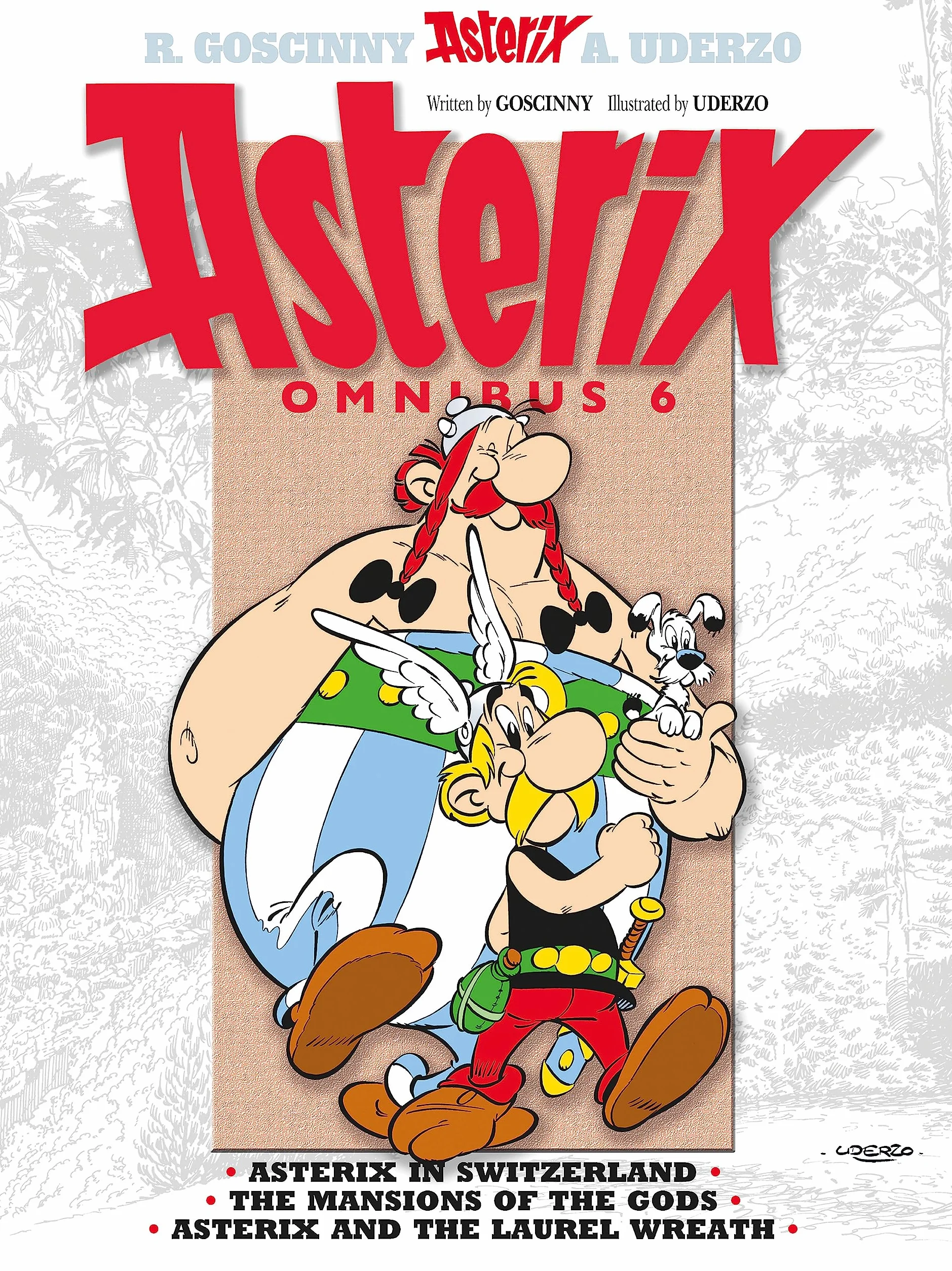 Asterix Omnibus 6: Asterix in Switzerland, The Mansion of the Gods, Asterix and the Laurel Wreath