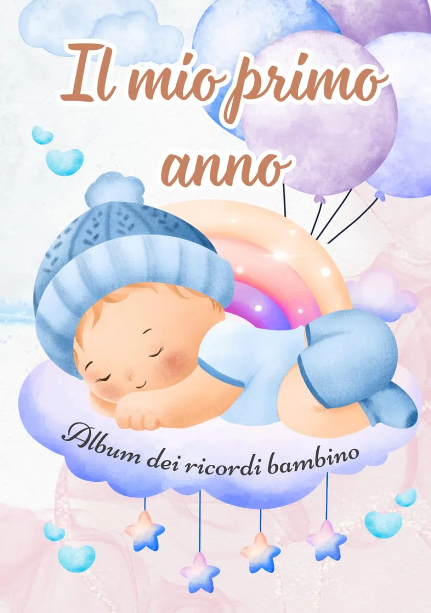 Il mio primo anno di vita: Libro dei ricordi neonato per bambino