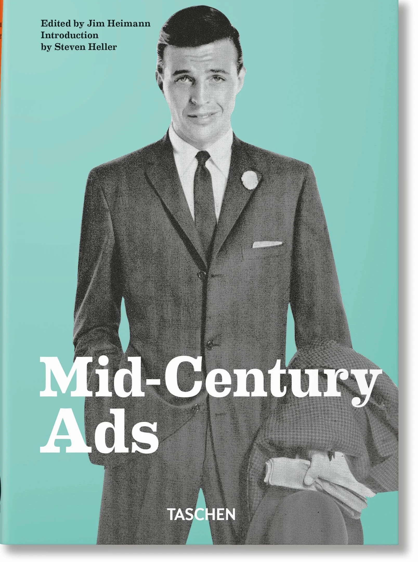 Mid-century Ads. Ediz. inglese, francese e tedesca: 40th Ed.