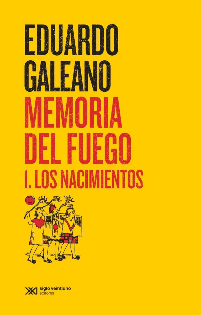 Memoria del fuego 1. Los nacimientos