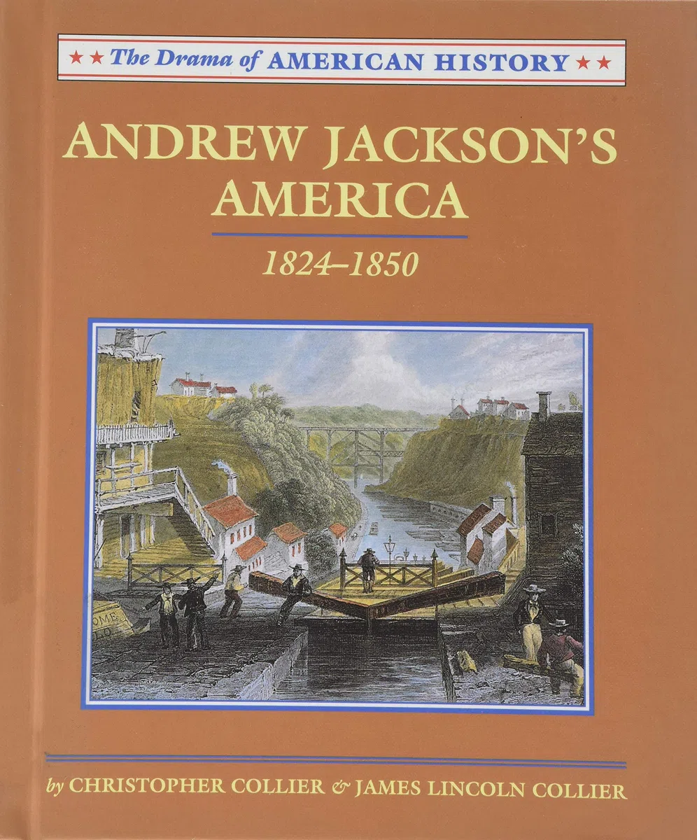 Andrew Jackson's America: 1824-1850