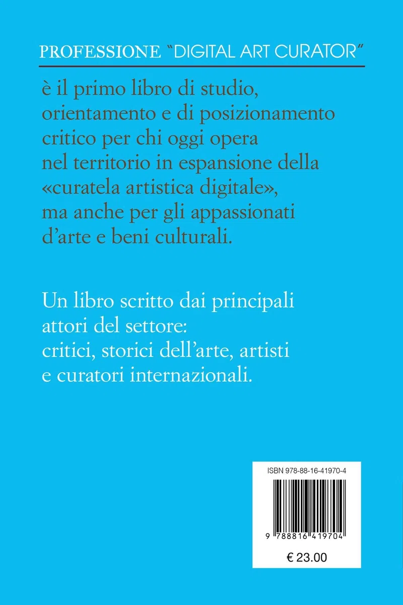 Professione «Digital Art Curator». Dalla new media art all'Intelligenza Artificiale