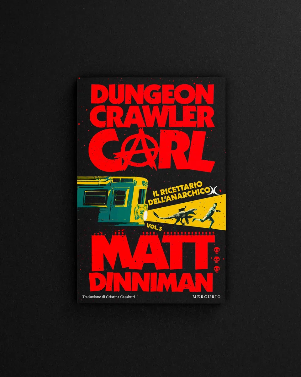 Il ricettario dell'anarchico. Dungeon Crawler Carl: Vol.3