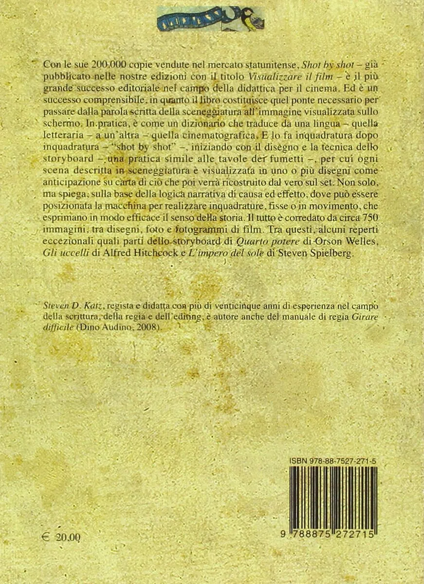 Shot by shot. Progettare inquadrature, scene e sequenze. Dall'inquadratura fissa a quella in movimento (Vol. 2)