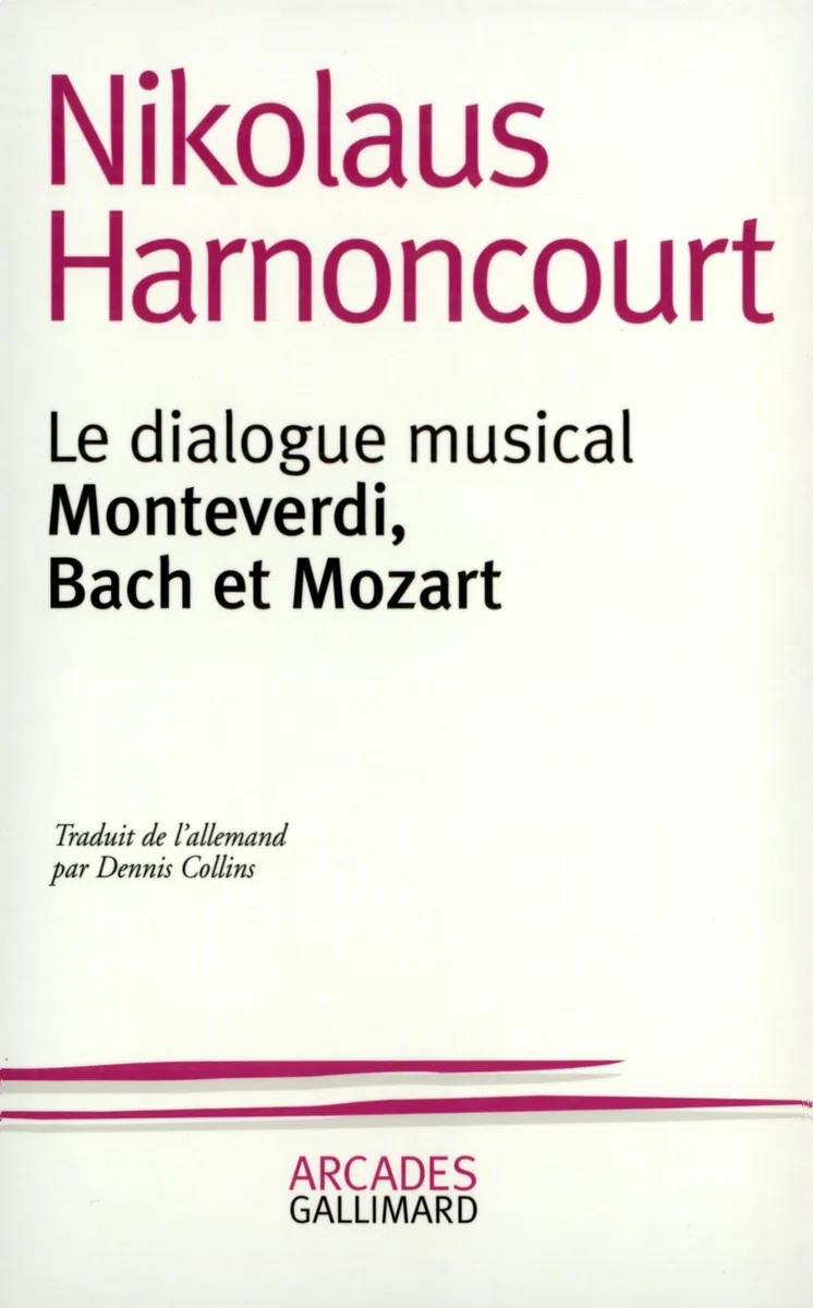 Le Dialogue Musical. Monteverdi, Bach Et Mozart