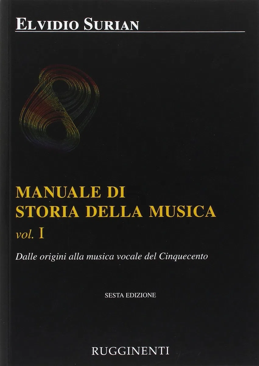 Manuale di storia della musica. Dalle origini alla musica vocale del Cinquecento (Vol. 1)