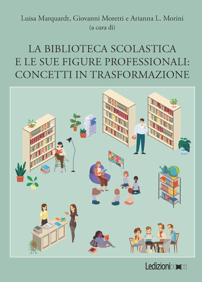 La biblioteca scolastica e le sue figure professionali. Concetti in trasformazione
