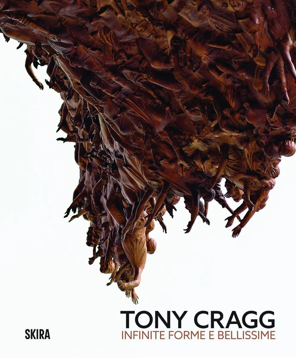 Tony Cragg infinite forme e bellissime: Infinite and Beautiful Forms