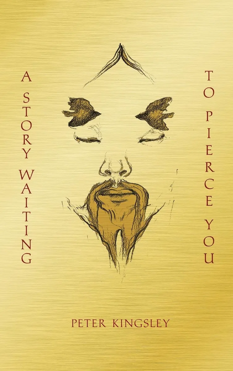 A STORY WAITING TO PIERCE YOU: Mongolia, Tibet and the Destiny of the Western World