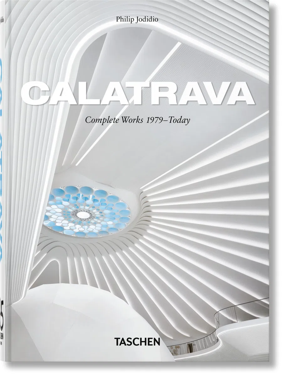 Calatrava: Complete Works 1979–Today. 45th Ed.