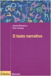 Il testo narrativo. Istruzioni per la lettura e l'interpretazione