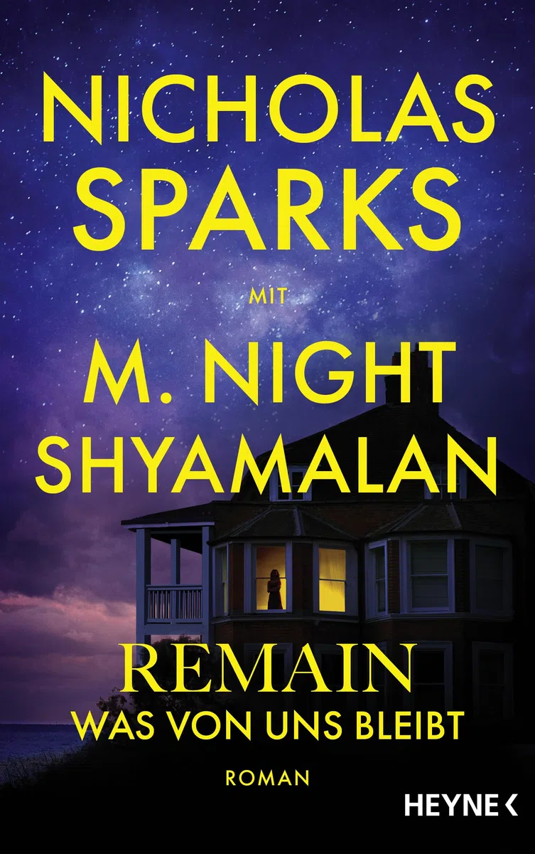Remain - Was von uns bleibt: Roman - Die große neue Liebesgeschichte des Bestsellerautors - romantisch, spannend, Nicholas Sparks