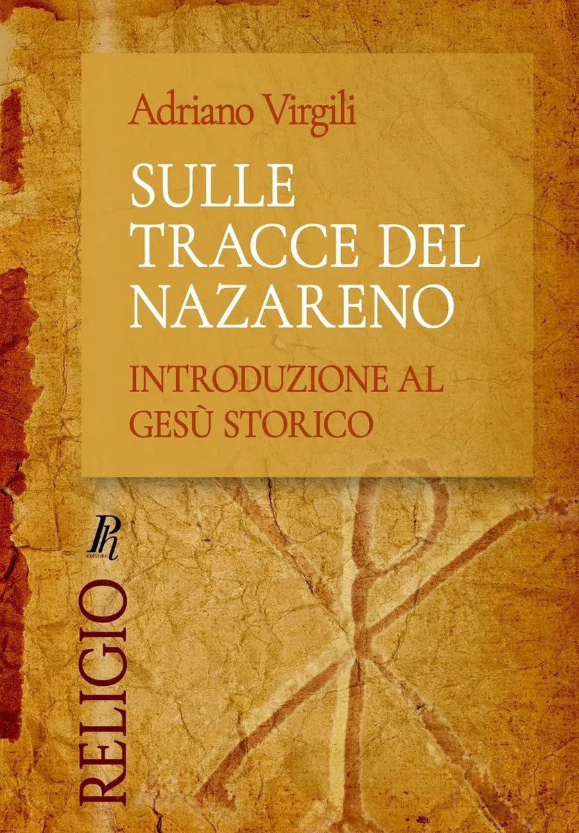 Sulle tracce del Nazareno: Introduzione al Gesù storico