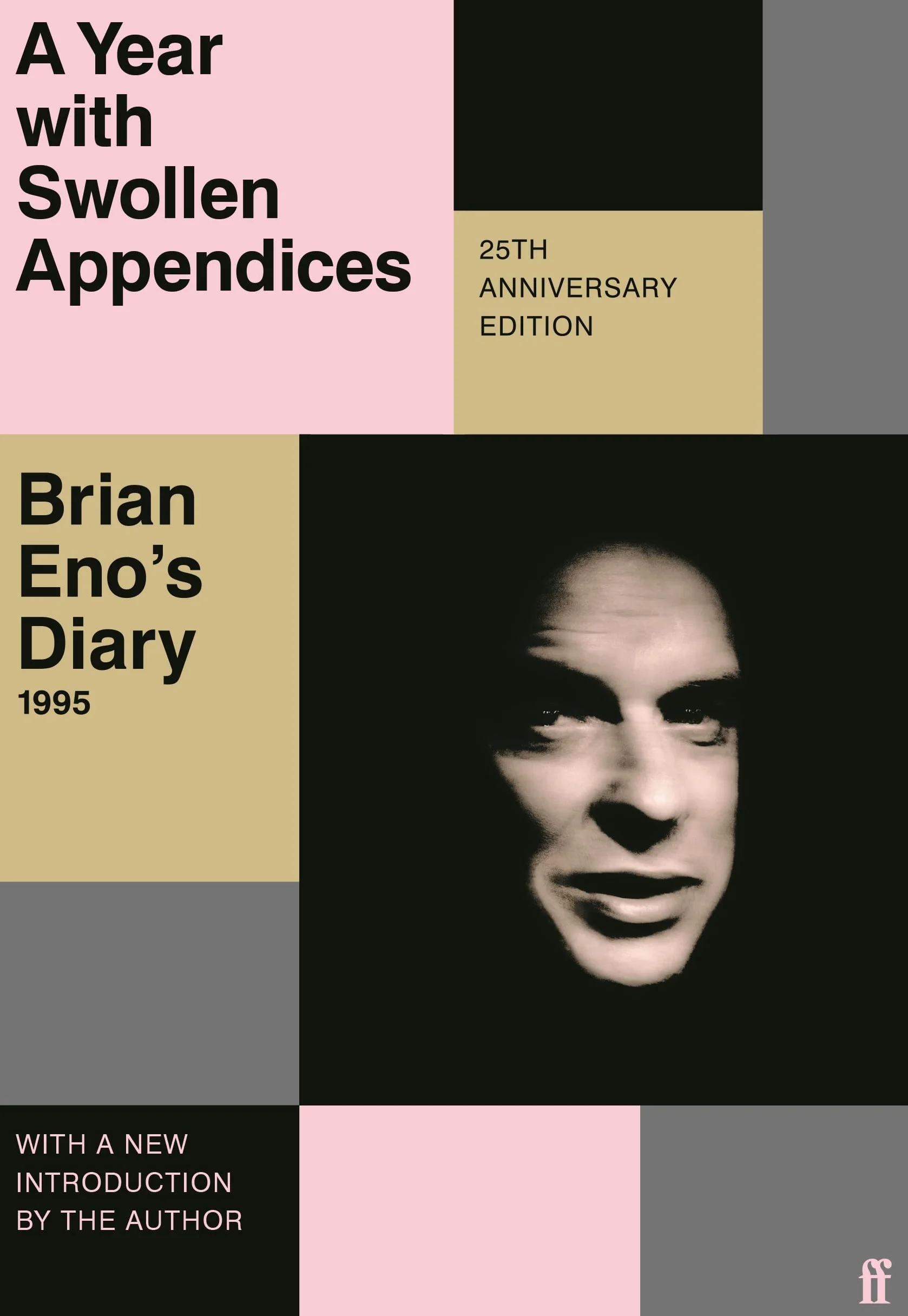 A Year with Swollen Appendices: Brian Eno's Diary