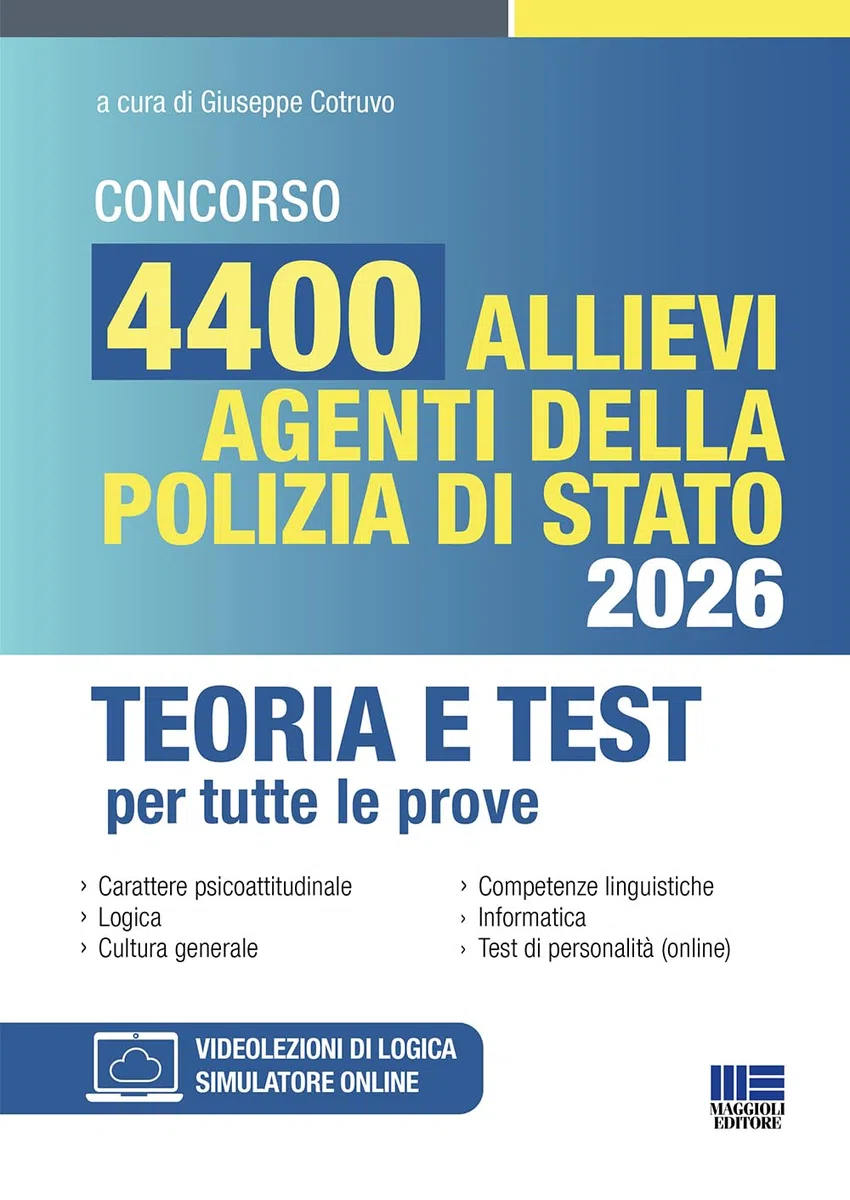 Concorso 4400 allievi agenti della Polizia di stato 2026. Teoria e test per tutte le prove