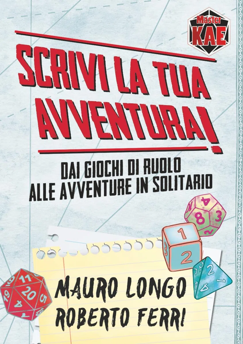 SCRIVI LA TUA AVVENTURA! - Dai giochi di ruolo alle avventure in solitario