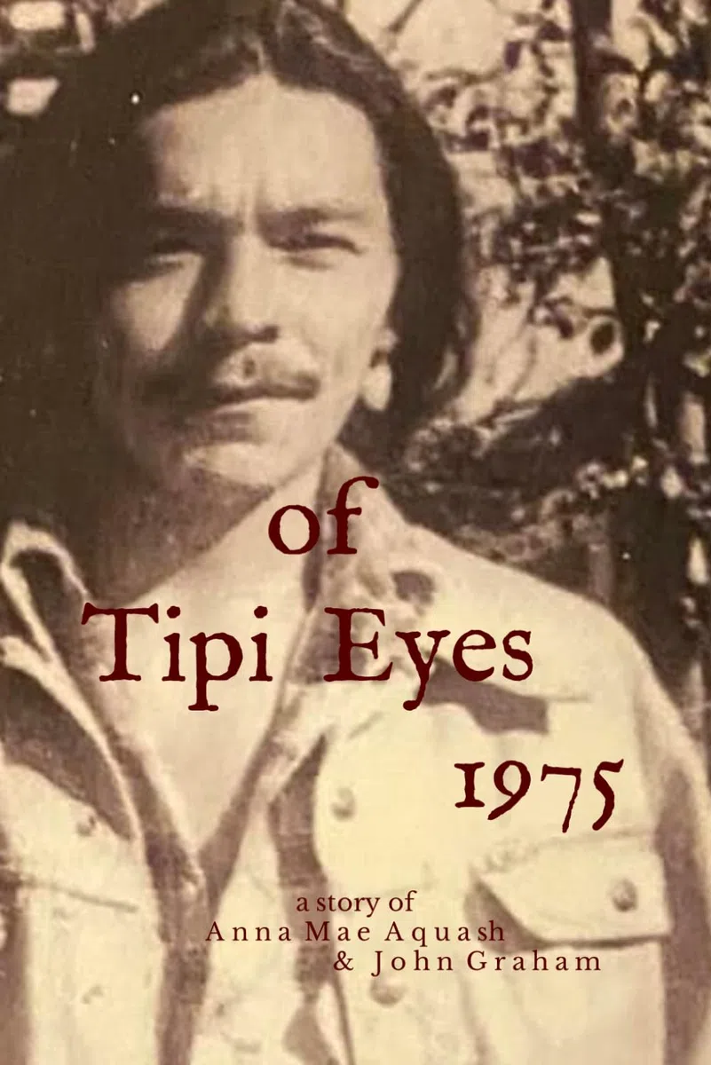 of Tipi Eyes, 1975: a story of Annie Mae & John Graham