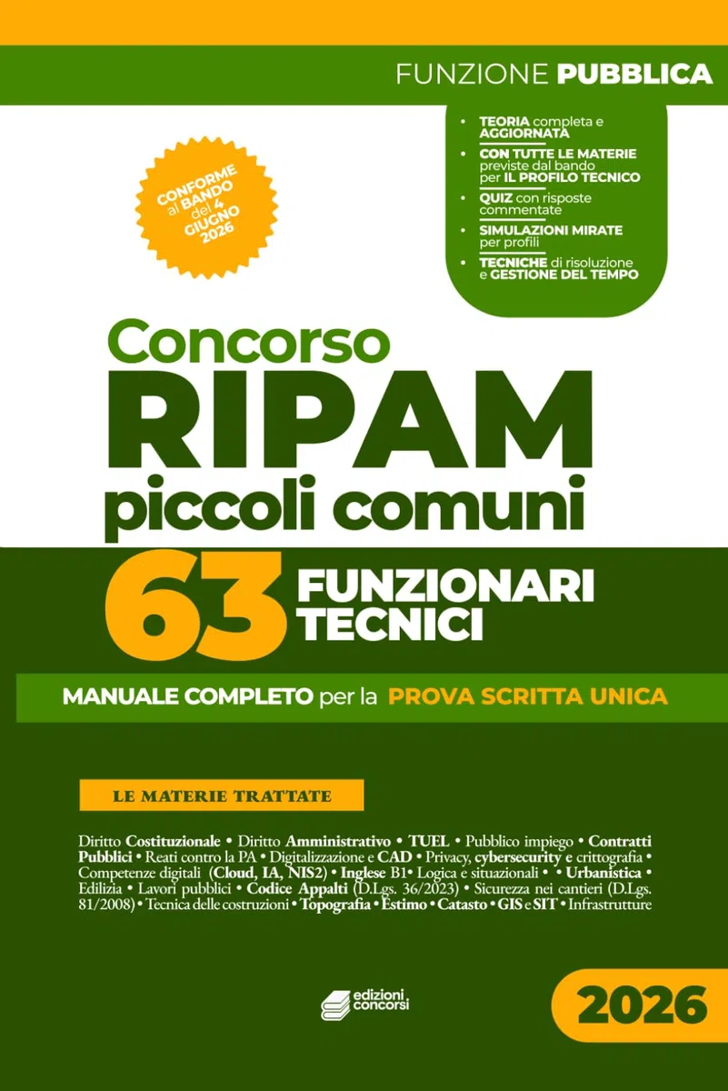 Concorso Ripam Piccoli Comuni: 63 Funzionari Tecnici: Manuale completo per la prova scritta unica