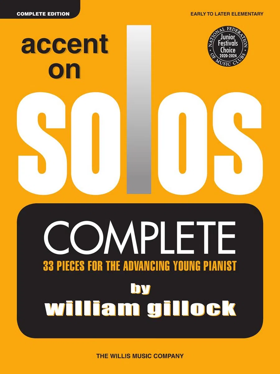Accent on Solos - Complete. Pianoforte solista.: Complete; Early to Later Elementary Level