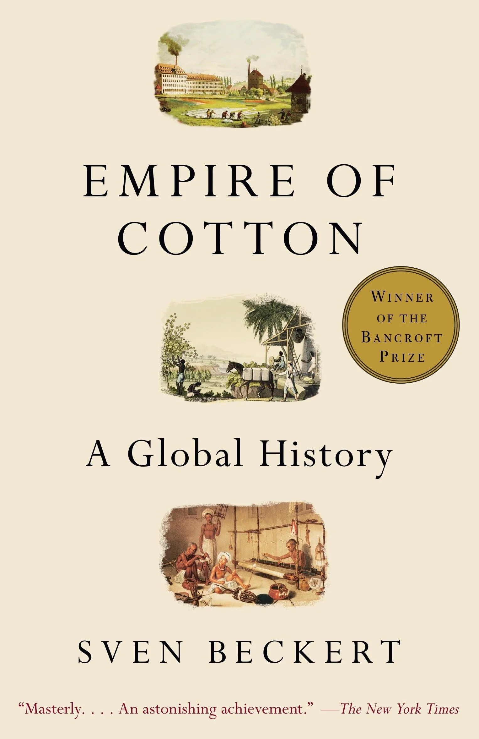 Empire of Cotton: A Global History [Lingua inglese]