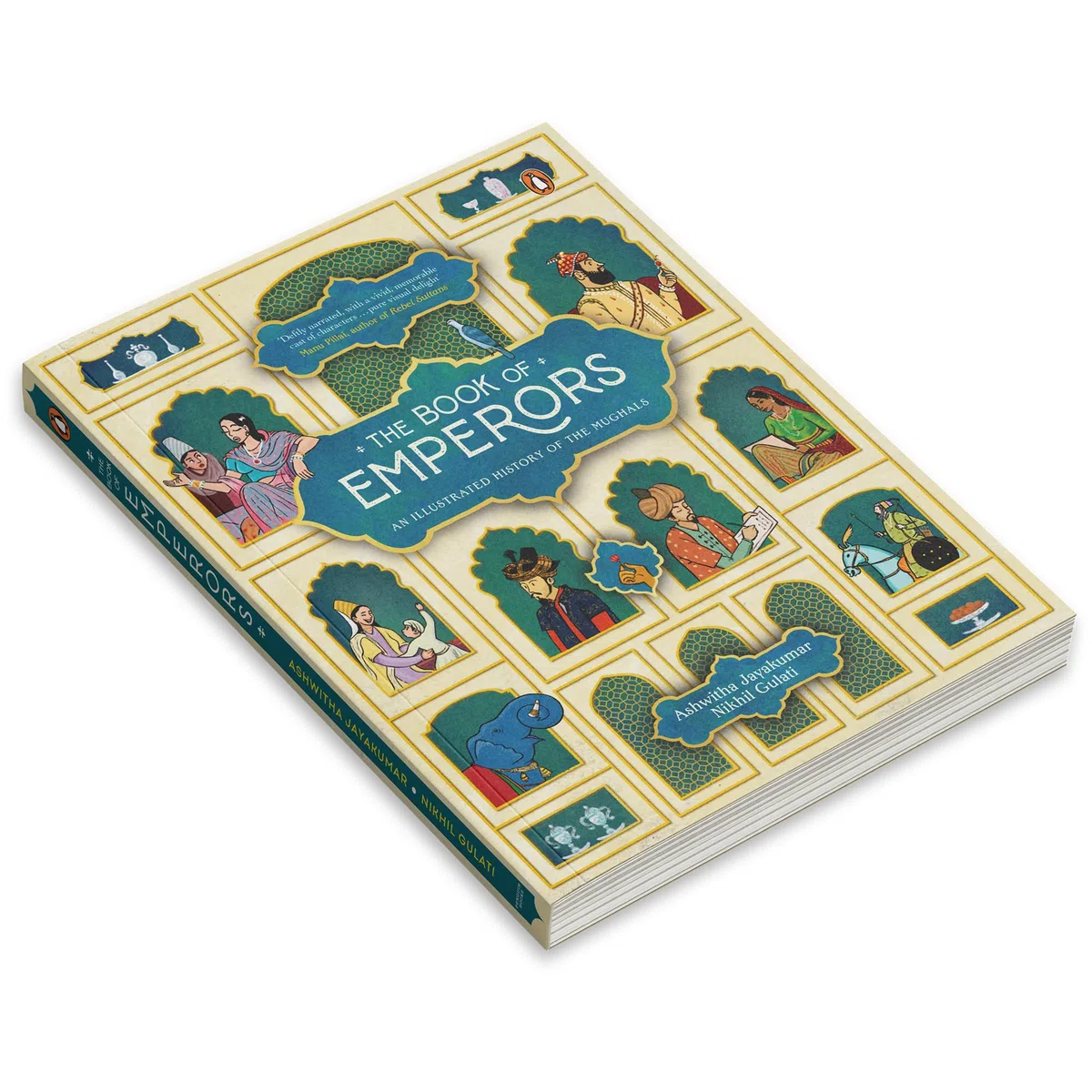 The Book of Emperors: An Illustrated History of the Mughals