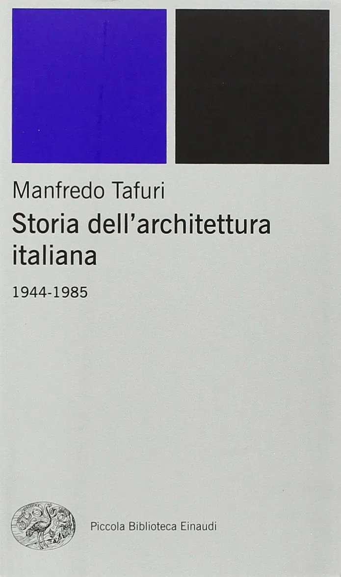 Storia dell'architettura italiana. 1944-1985