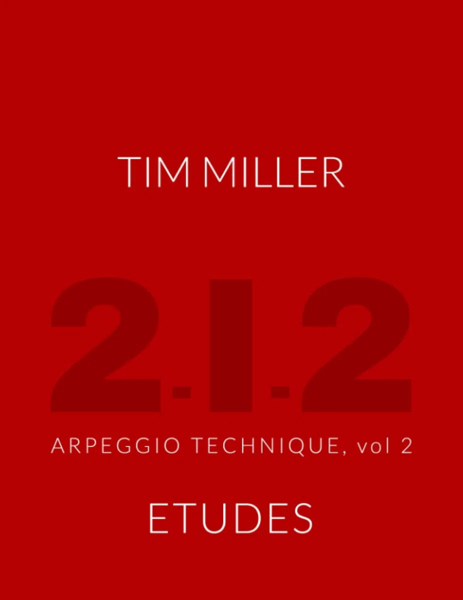 Tim Miller 2-1-2 Arpeggio Technique volume 2 Etudes