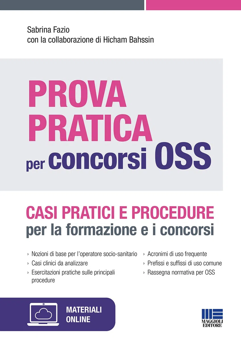 Prova Partica per Concorsi OSS. Casi pratici e procedure per la formazione e i concorsi