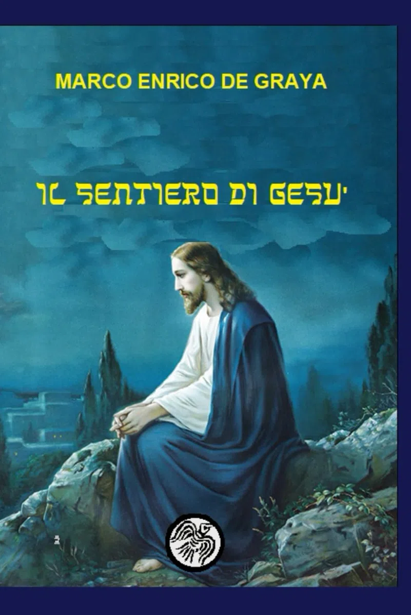 Il sentiero di Gesù: La vita di Gesù secondo le tradizioni extra-evangeliche: 4