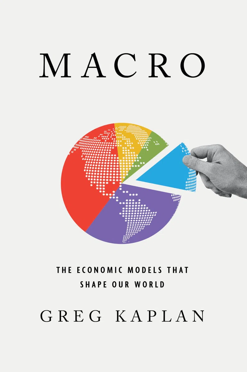 Macro: The Economic Models That Shape Our World