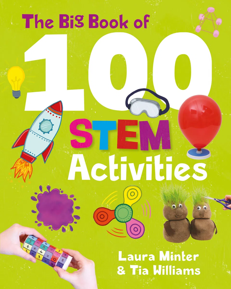 Big Book of 100 STEM Activities: Science Technology Engineering Math