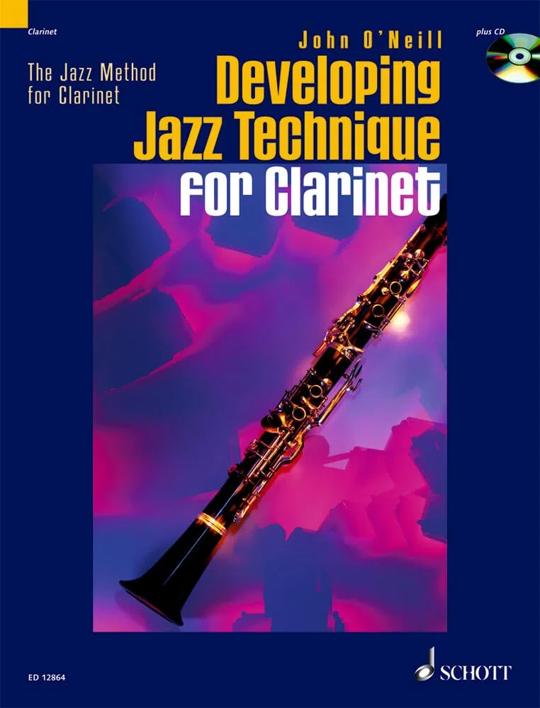 Developing Jazz Technique for Clarinet: Improvisation - Style - Special Effects